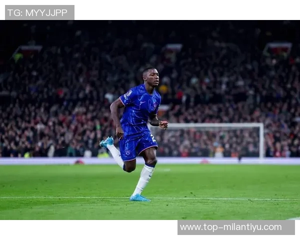 凯塞多分享进球秘诀称听从父亲建议切尔西志在夺冠